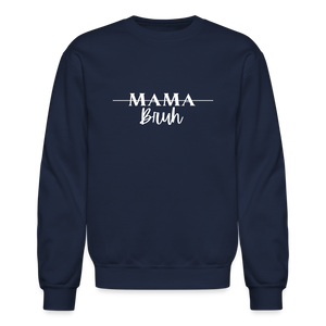 Mama - Bruh Crewneck - navy